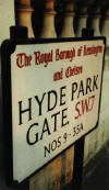 Hyde Park Gate sign.jpg (21519 bytes)