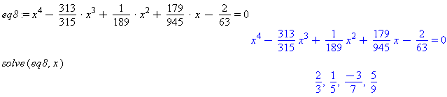 values of x that solve eq8 are 2/3,1/5,-3/7,5/9