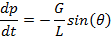 dp/dt=-(G/L)*sin(theta)