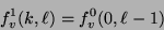 \begin{displaymath}f_v^1(k, \ell) = f_v^0(0, \ell - 1)\end{displaymath}