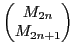 $\displaystyle \begin{pmatrix}M_{2n} \ M_{2n+1} \end{pmatrix}$
