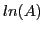 $\displaystyle ln(A)$