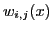 $ w_{i,j}(x)$