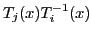 $\displaystyle T_{j}(x) T^{-1}_{i}(x)$