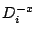 $ D_i^{-x}$